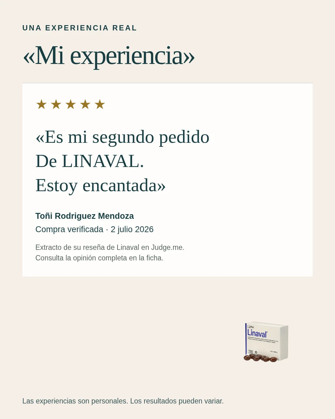 Toñi Rodriguez Mendoza, compra verificada del 2 de julio de 2026: «Es mi segundo pedido De LINAVAL. Estoy encantada». Extracto; las experiencias son personales.