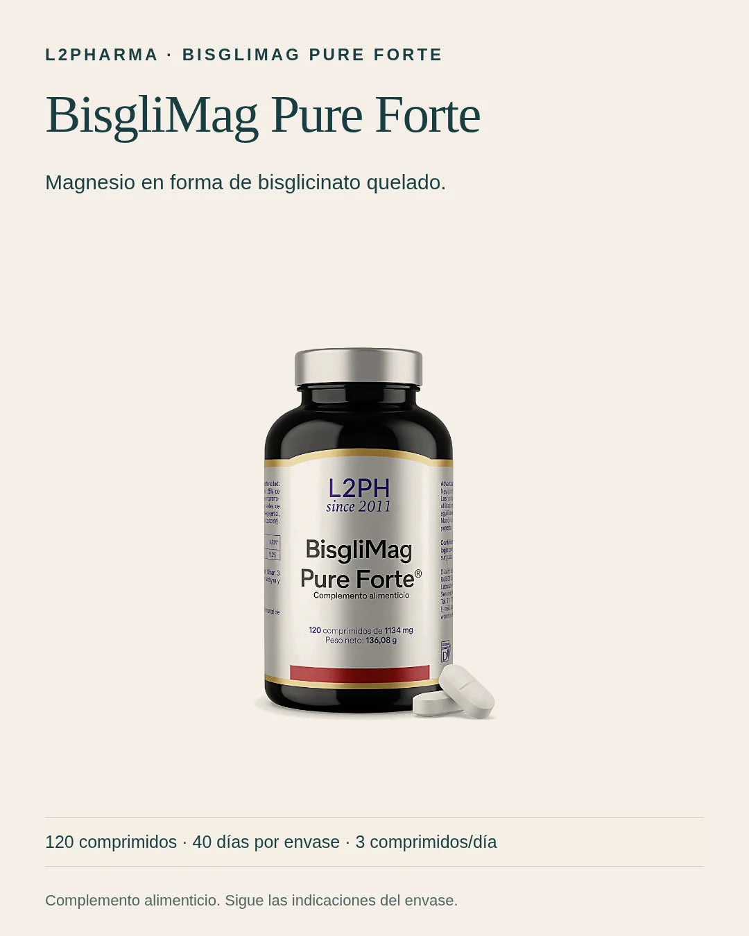 Conoce BisgliMag Pure Forte. BisgliMag Pure Forte es un complemento alimenticio. Magnesio en forma de bisglicinato quelado. El envase contiene 120 comprimidos.