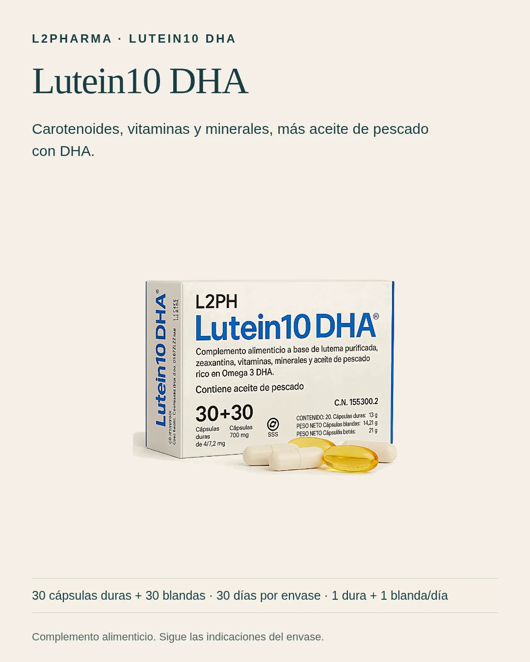 Conoce Lutein10 DHA. Lutein10 DHA es un complemento alimenticio. Carotenoides, vitaminas y minerales, más aceite de pescado con DHA. El envase contiene 30 cápsulas duras + 30 blandas.