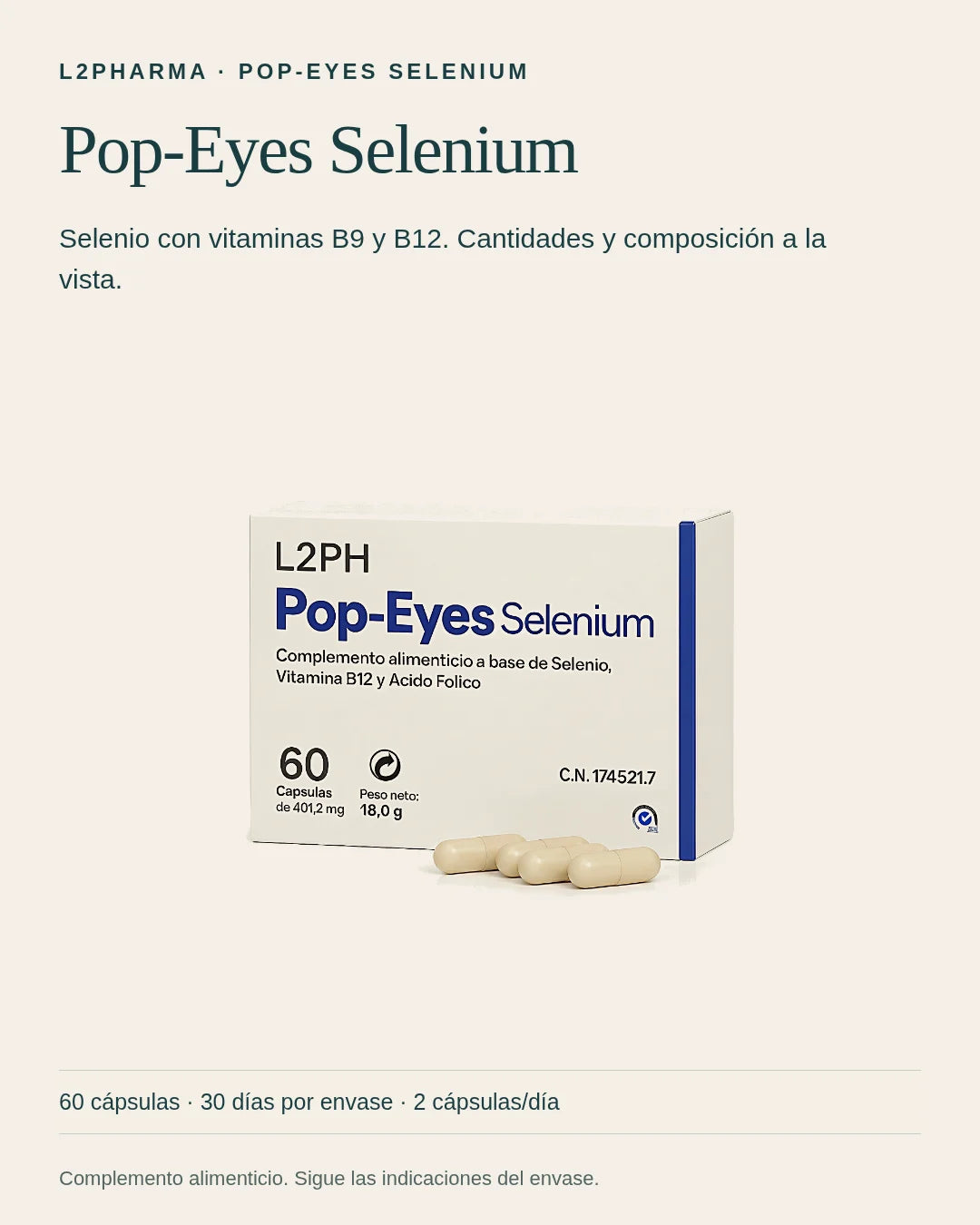 Conoce Pop-Eyes Selenium. Pop-Eyes Selenium es un complemento alimenticio. Selenio con vitaminas B9 y B12. Cantidades y composición a la vista. El envase contiene 60 cápsulas.
